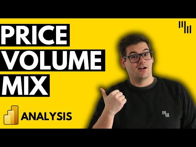 Price Volume Mix Analysis: Power BI Tutorial for Better Business Insights