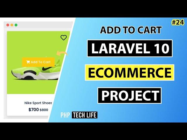 Laravel 10 Ecommerce Project | #24 Add To Cart | Frontend | PHP Tech Life Hindi