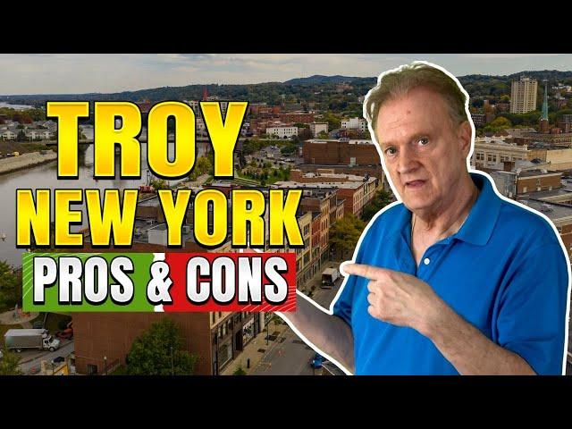 PROS and CONS Of Living In Troy New York - The Truth!