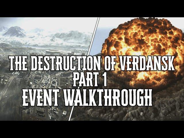 The DESTRUCTION of VERDANSK PART 1 - SURVIVING Full EVENT & Cutscene (No Commentary)