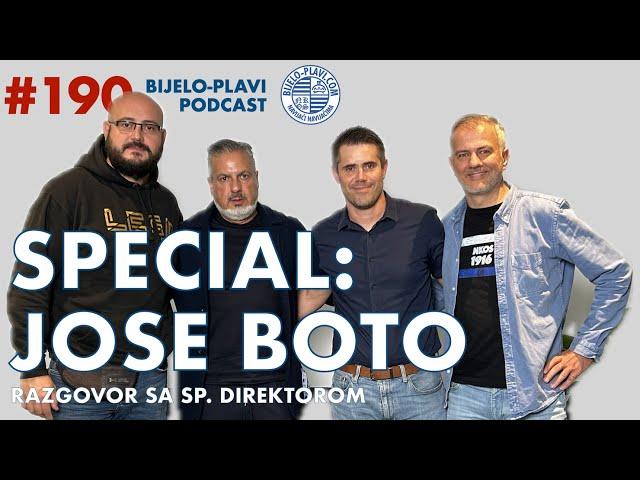 Bijelo-plavi podcast 190: SPECIAL - Jose Boto