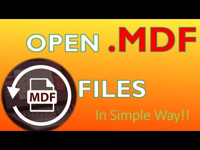 How To Open or Extract .MDF types of File Format in Simple Way 