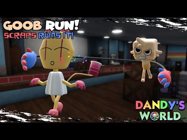 All Goob Run! Filled with Much Hate! plus scraps... | Dandy's World