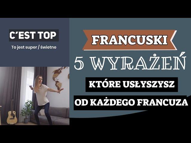 5 francuskich zwrotów, które usłyszysz na co dzień od każdego Francuza! C'est nul