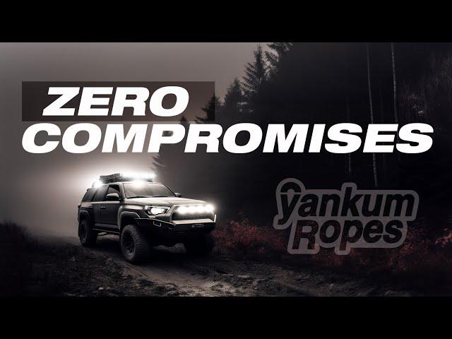 Yankum Ropes, Zero Compromises