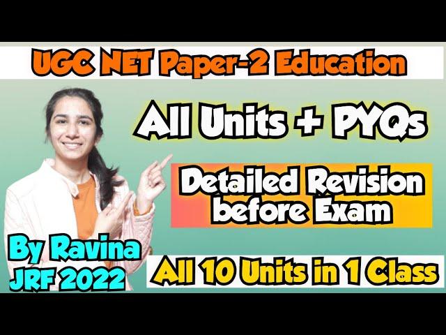 All Units Detailed Revision with PYQs UGC NET Education Paper-2 @InculcateLearning By Ravina