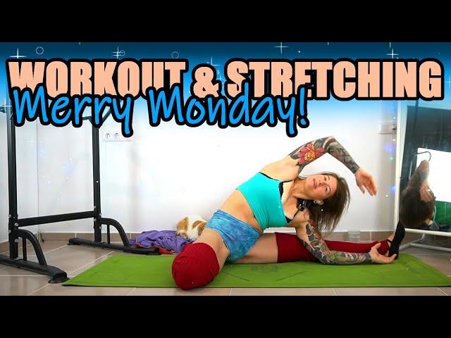 WORKOUT & STRETCHING SESSION: have a very merry Monday! | Strength, Flexibility & Mobility