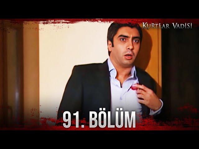 Kurtlar Vadisi - 91. Bölüm FULL HD