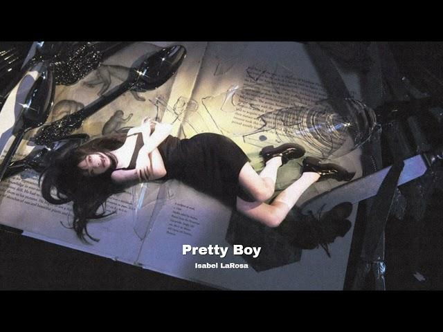 Isabel LaRosa — Pretty Boy (speed up)