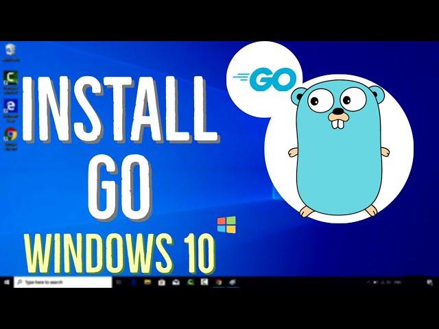 How to Install Go on Windows 10