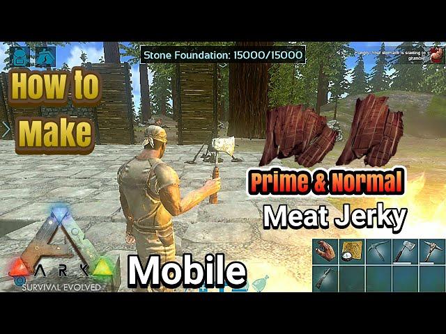 How to Make Prime Meat Jerky or Normal Meat Jerky in 2 Minutes | ARK Mobile Tutorials