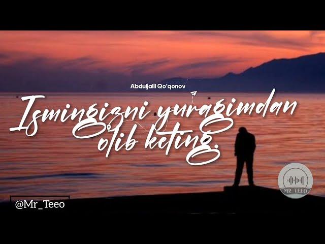 Abdujalil Qo'qonov - Ismingizni yuragimdan olib keting (karaoke)