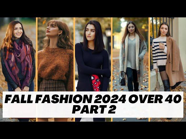 Wearable Fall 2024 Fashion Trends | Fall Fashion 2024 Over 40 *Part 2*