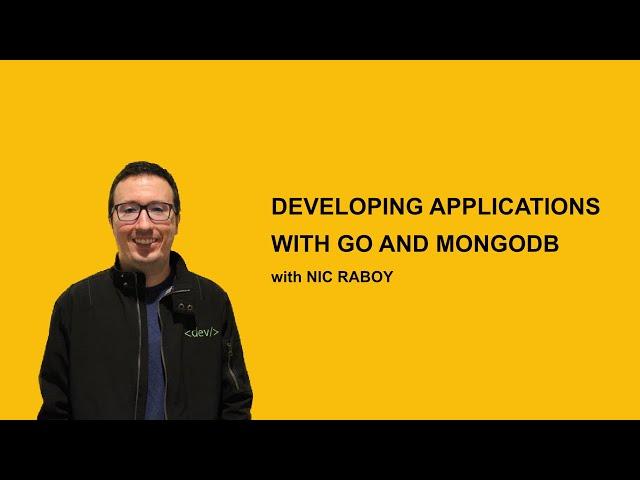 Developing Applications with Golang and MongoDB