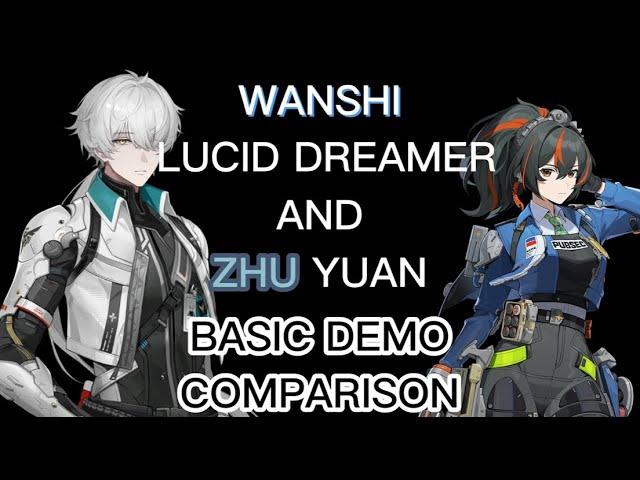 Zhu Yuan and Wanshi Lucid Dreamer Basic Comparison