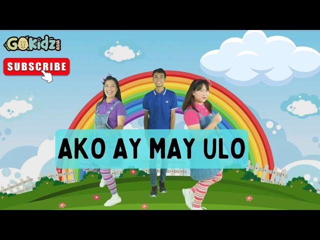 AKO AY MAY ULO | Kids Songs | Filipino Songs