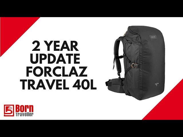 2 YEAR UPDATE OF FORCLAZ TRAVEL 100 40L BACKPACK | DIGITAL NOMAD | BORN TRAVELLER |