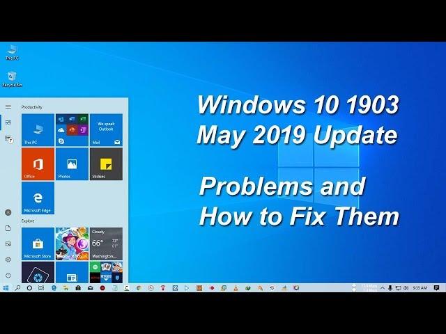 Windows 10 1903 May 2019 Update Problems and How to Fix Them