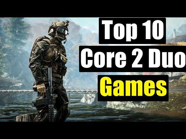 Top 10 Best Core 2 Duo Pc Games All Time Best