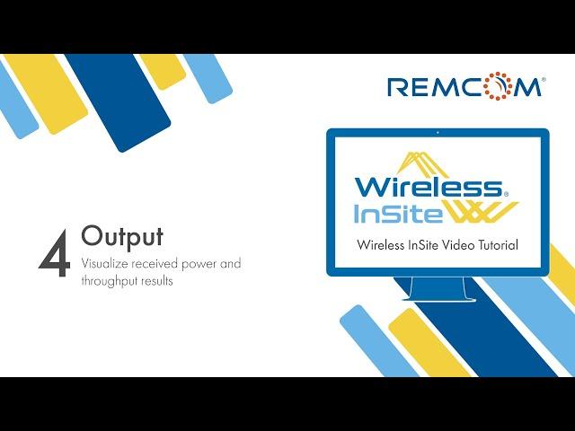 Wireless InSite Outdoor Propagation Tutorial Series Part 4: Output