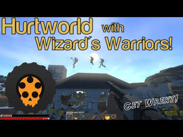 Det-cap with a side of salt?  - Hurtworld with Wizards Warriors