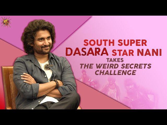 Dasara Superstar Nani Takes Weird Secrets Challenge Of Popdiaries | @ipopdiaries #nani #southmovie