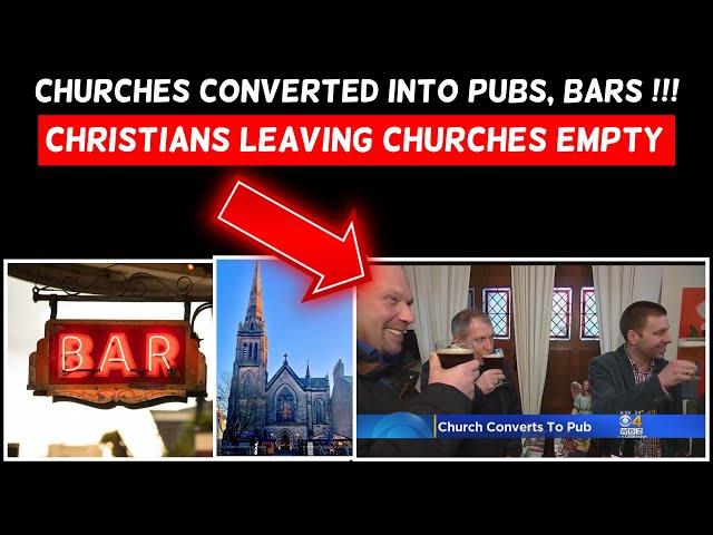 Hundreds Of Churches Turning Into Bars | Almas Jacob