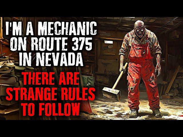 "I'm a mechanic on ROUTE 375 In Nevada...There are STRANGE RULES to follow." creepypasta