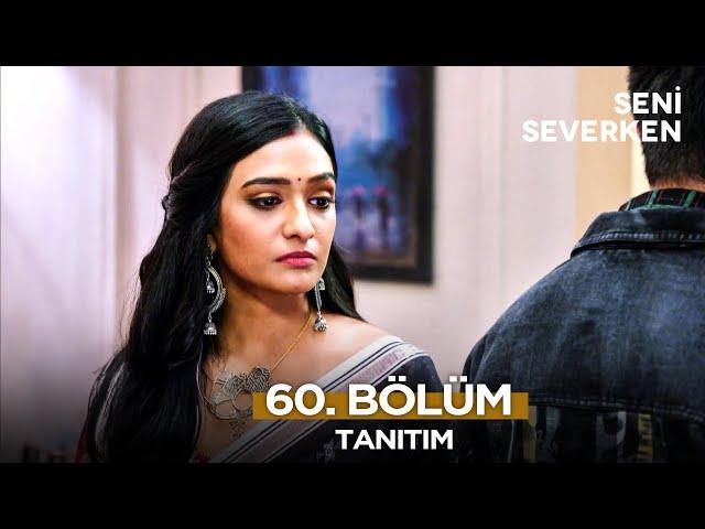 Seni Severken Hint Dizisi 60. Bölüm Fragmanı | 7 Mart Cuma @SeniSeverkenHintDizisi​