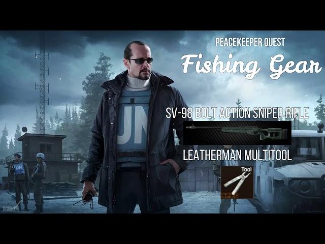 Peacekeeper - Fishing Gear | 12.0 | Escape From Tarkov Task Guide