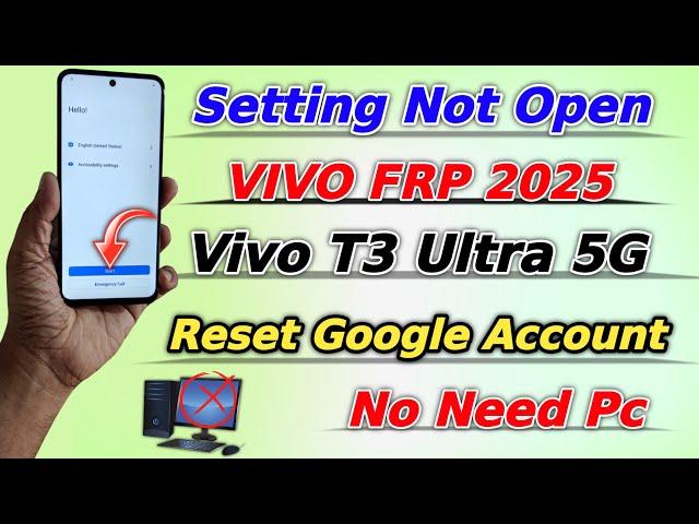 VIVO Frp 2025 Setting Not Open All Vivo Frp Unlock Android 14 / Vivo T3 Ultra Reset Frp 2025