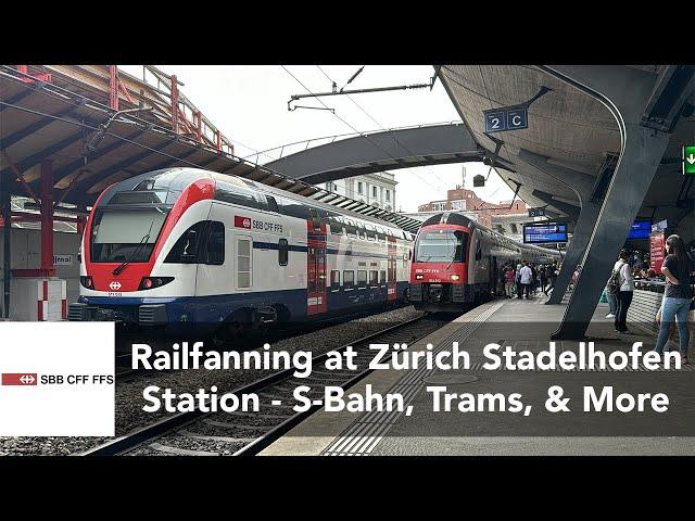 Railfanning at Zürich Stadelhofen - SBB S-Bahn Trains (Re450, Desiro, KISS), Trams, and Cars 5/20/24