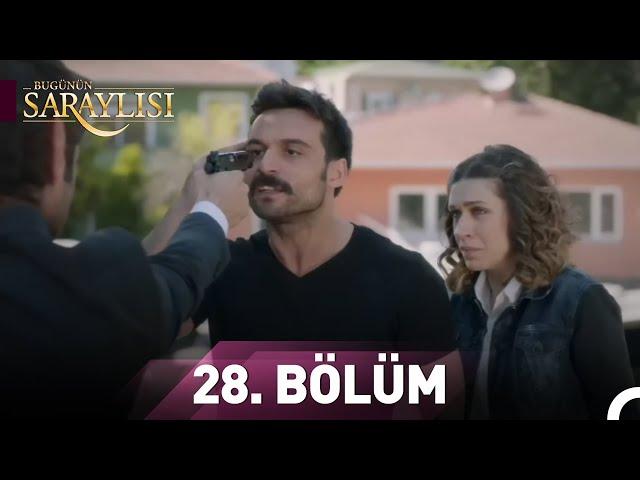 Bugünün Saraylısı 28. Bölüm