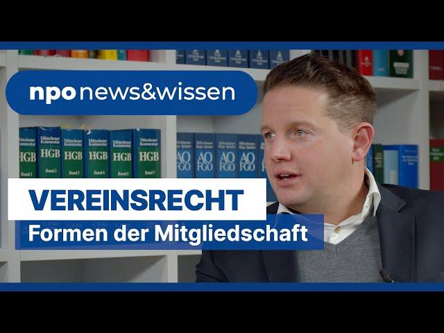 Formen der Mitgliedschaft im Verein - npo news&wissen Folge 6