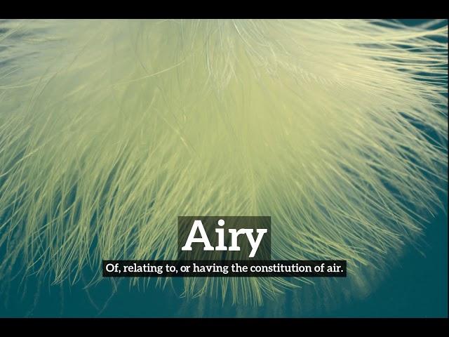 How Does Airy Look? | What is Airy? | How to Say Airy in English?