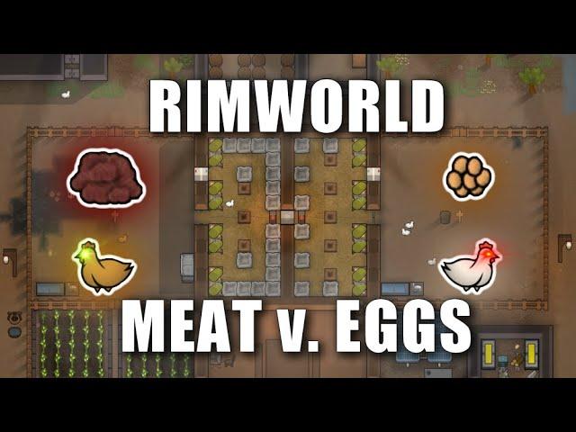 In-Depth Tutorials - MEAT v. EGGS | RimWorld