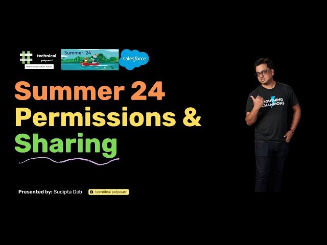 Salesforce Summer 24 Release Permissions and Sharing Enhancements