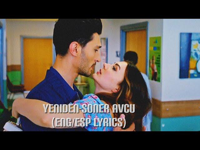 Yeniden-Soner Avcu (Eng/Esp lyrics)