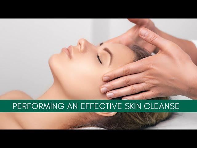 Performing an Effective Skin Cleanse | Cosmetic Courses