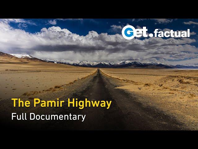 Life Along the Second-Highest Highway In The World | The Pamir Highway | Dream Routes