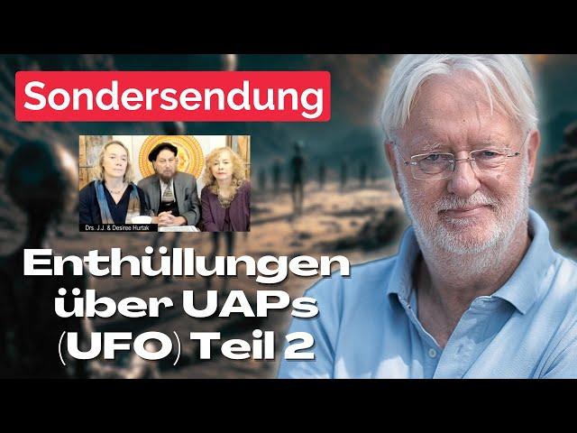 DIETER BROERS / JJ & DESIREE HURTAK Enthüllungen über UAPs (UFO) und außerirdische Einflüsse Teil 2