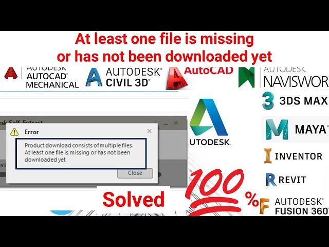 Autodesk - At least one file is missing or has not been downloaded yet - Autodesk Installing Problem