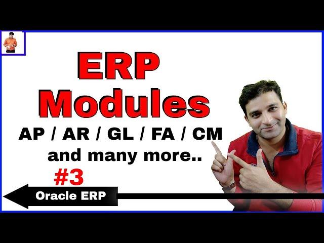 Oracle ERP 3: What are Modules in ERP with real world examples.