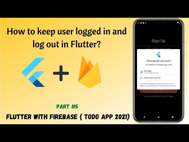 How to keep user logged in in Flutter? || Logout from firebase || Flutter with firebase #5