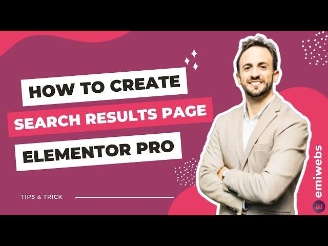 How to Create a Custom Search Results Page with Elementor Pro 