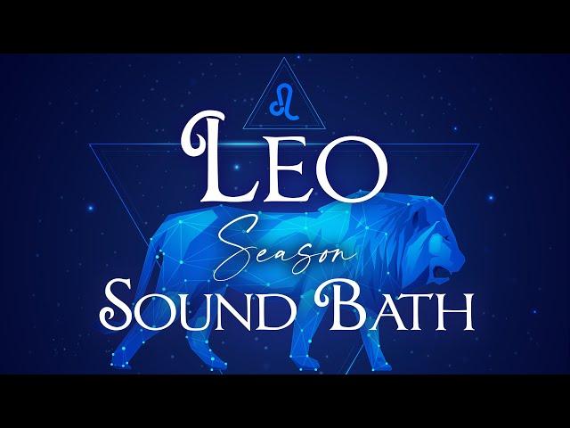 Leo Season Sound Bath & Astrology Meditation  Sacred Ceremony