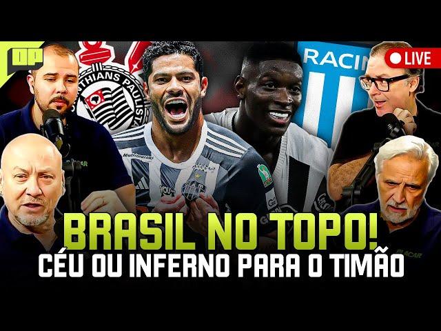 OPINIÃO PLACAR: FINAL BRASILEIRA NA LIBERTADORES, CÉU OU INFERNO PARA O CORINTHIANS E MAIS!