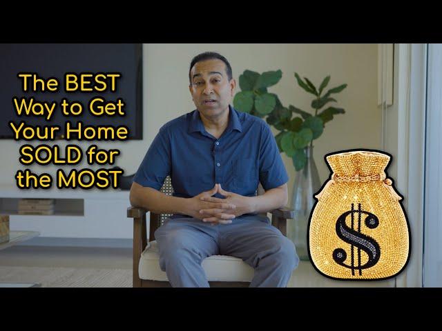The BEST Way to Get Your Home SOLD for the MOST!