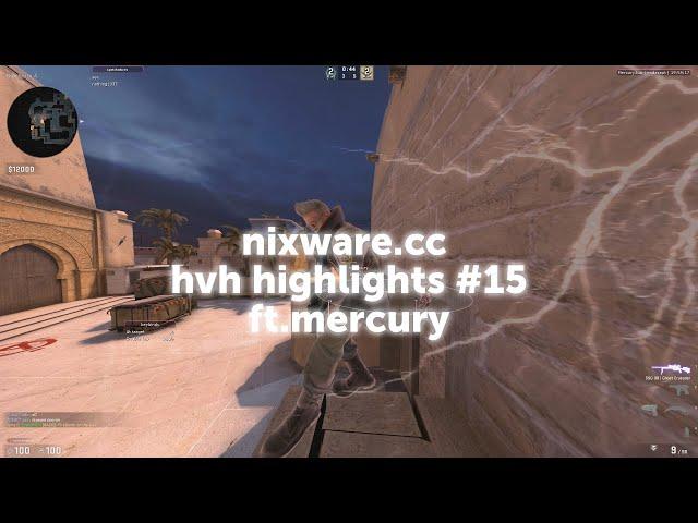 nixware v3 | HvH Highlights #15 / ft. mercury.lua (cfg upd)