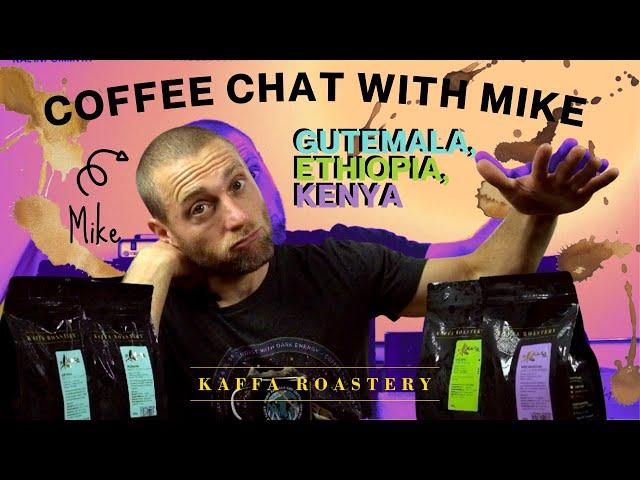 Single Origin Quartet | Coffee Chats with Mike | Kaffa Roastery